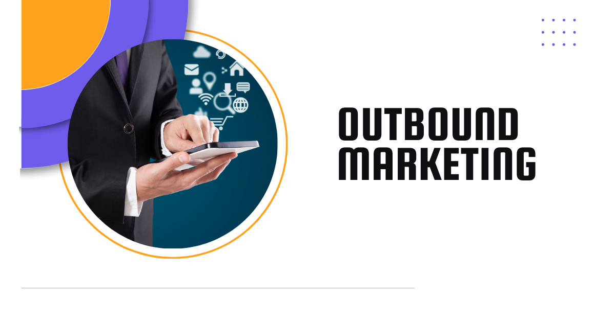 Outbound Marketing