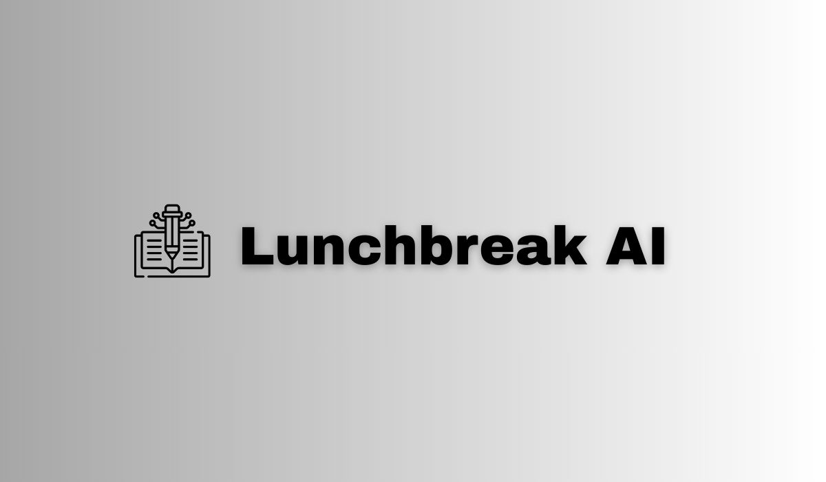 lunchbreak ai