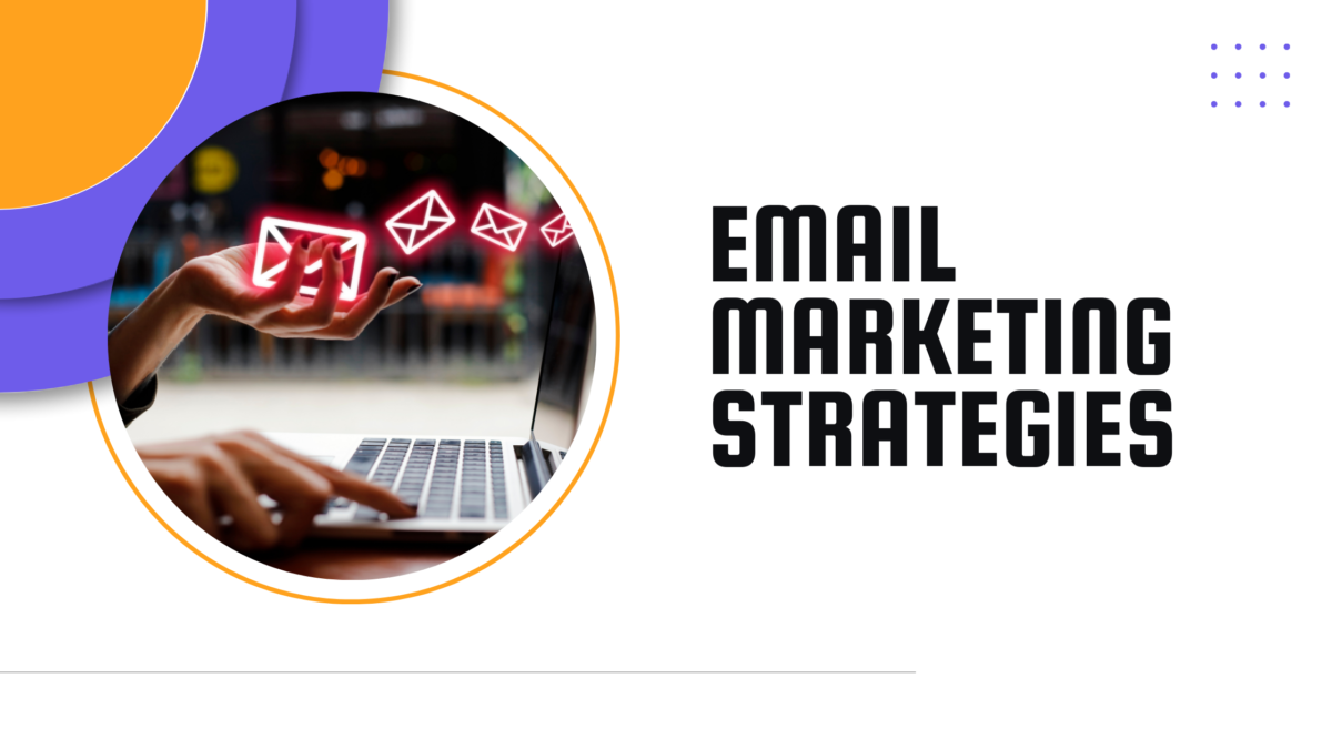 Top 12 Email Marketing Strategies for Campaign Success in 2025