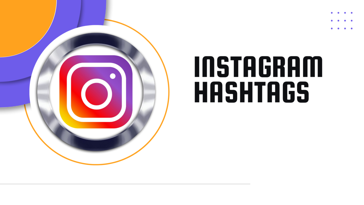 Instagram Hashtags 2025: These Hashtags have the Greatest Reach